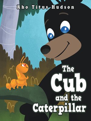 cover image of The Cub and the Caterpillar